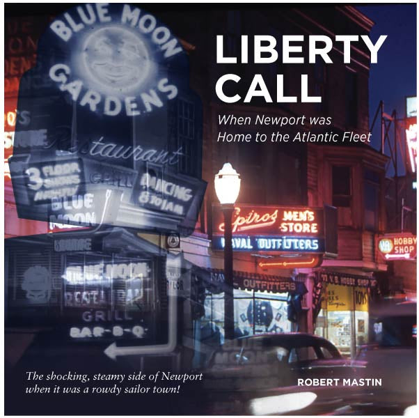 LIBERTY CALL: When Newport Was Home to the Atlantic Fleet